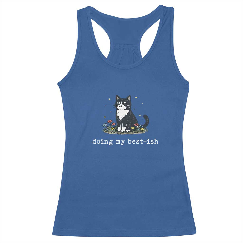 Doing My Best-ish Racerback Tank Top Funny Cat Sarcastic Joke