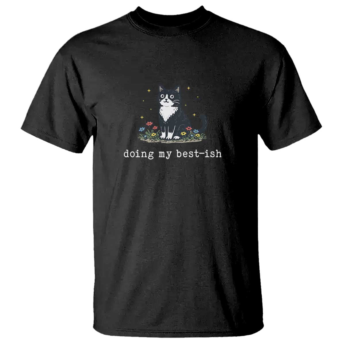 Doing My Best-ish T Shirt Funny Cat Sarcastic Joke