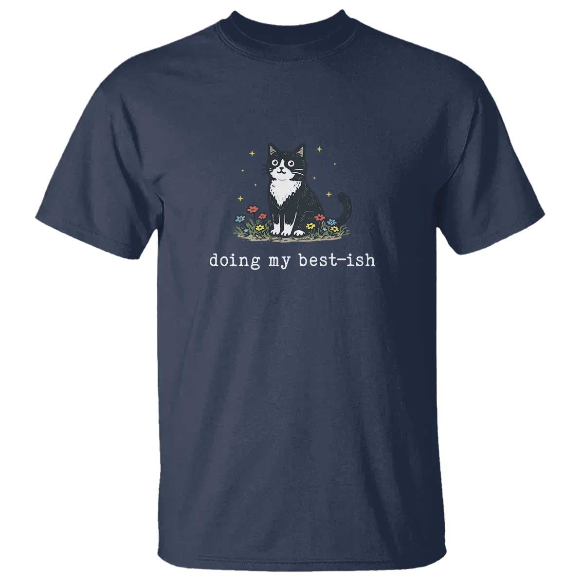 Doing My Best-ish T Shirt Funny Cat Sarcastic Joke