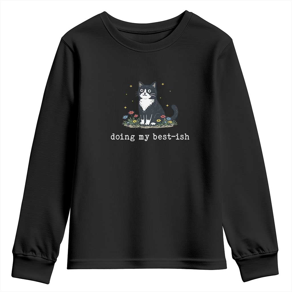 Doing My Best-ish Youth Sweatshirt Funny Cat Sarcastic Joke