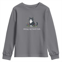 Doing My Best-ish Youth Sweatshirt Funny Cat Sarcastic Joke