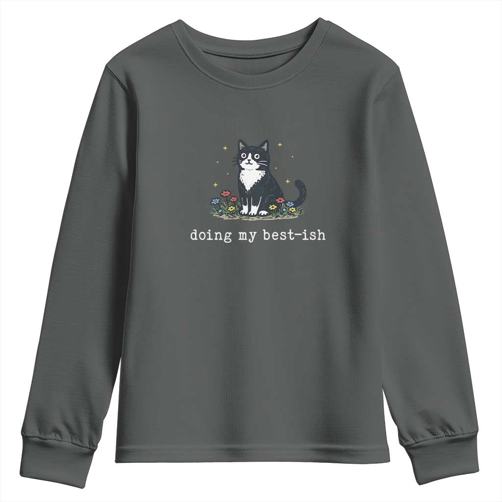 Doing My Best-ish Youth Sweatshirt Funny Cat Sarcastic Joke