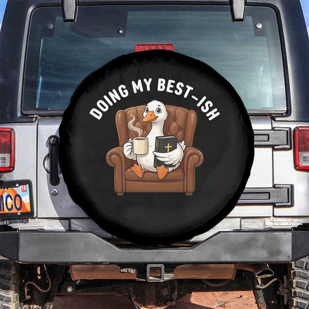Doing My Best-ish Spare Tire Cover Funny Silly Goose Sarcastic Joke