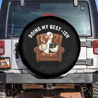 Doing My Best-ish Spare Tire Cover Funny Silly Goose Sarcastic Joke