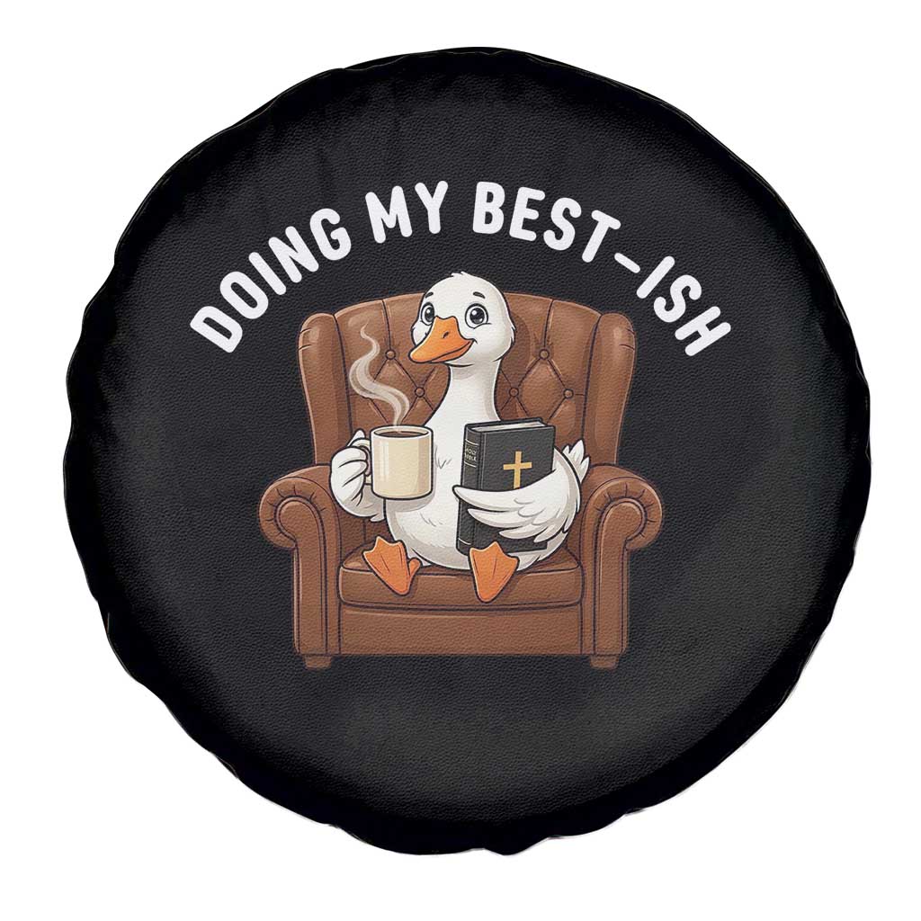 Doing My Best-ish Spare Tire Cover Funny Silly Goose Sarcastic Joke
