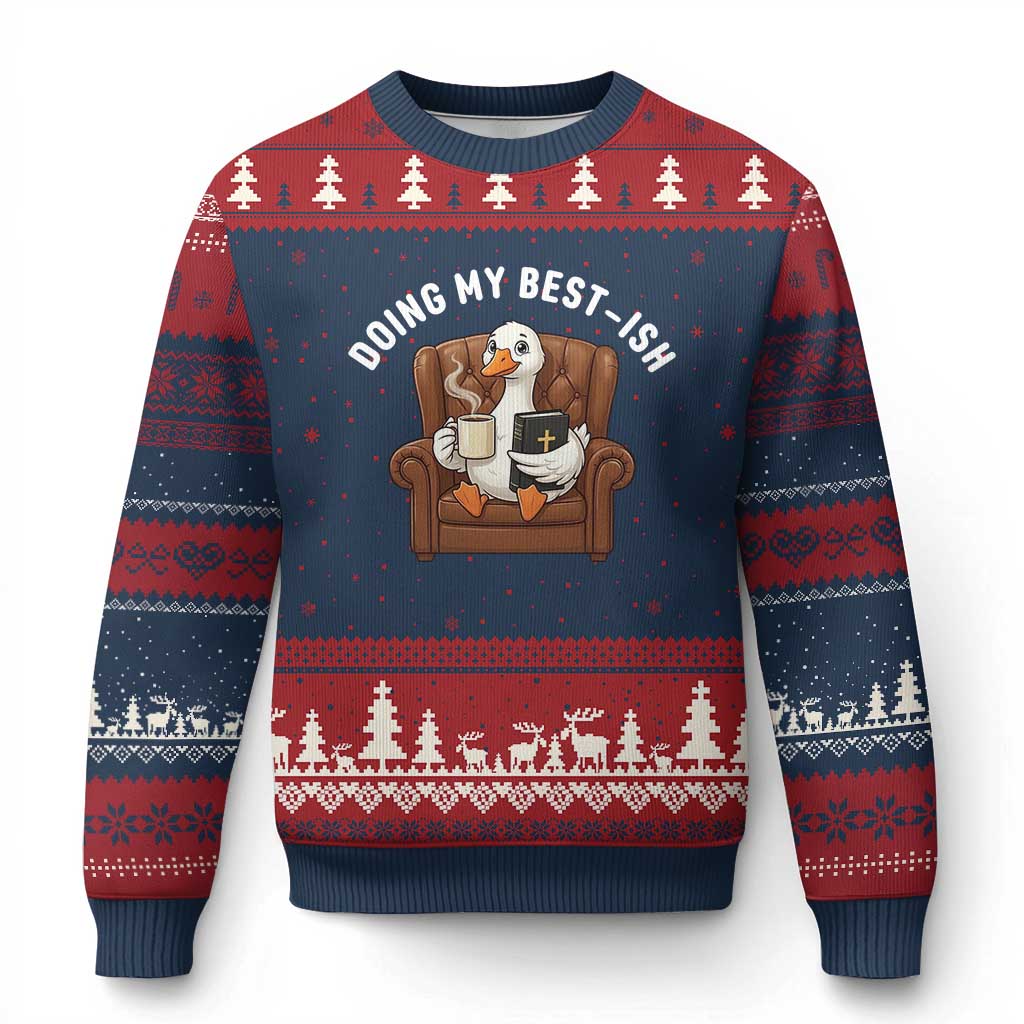 Doing My Best-ish Ugly Christmas Sweater Funny Silly Goose Sarcastic Joke