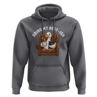 Doing My Best-ish Hoodie Funny Silly Goose Sarcastic Joke
