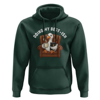 Doing My Best-ish Hoodie Funny Silly Goose Sarcastic Joke