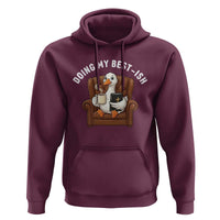 Doing My Best-ish Hoodie Funny Silly Goose Sarcastic Joke