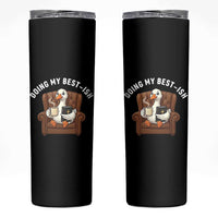 Doing My Best-ish Skinny Tumbler Funny Silly Goose Sarcastic Joke