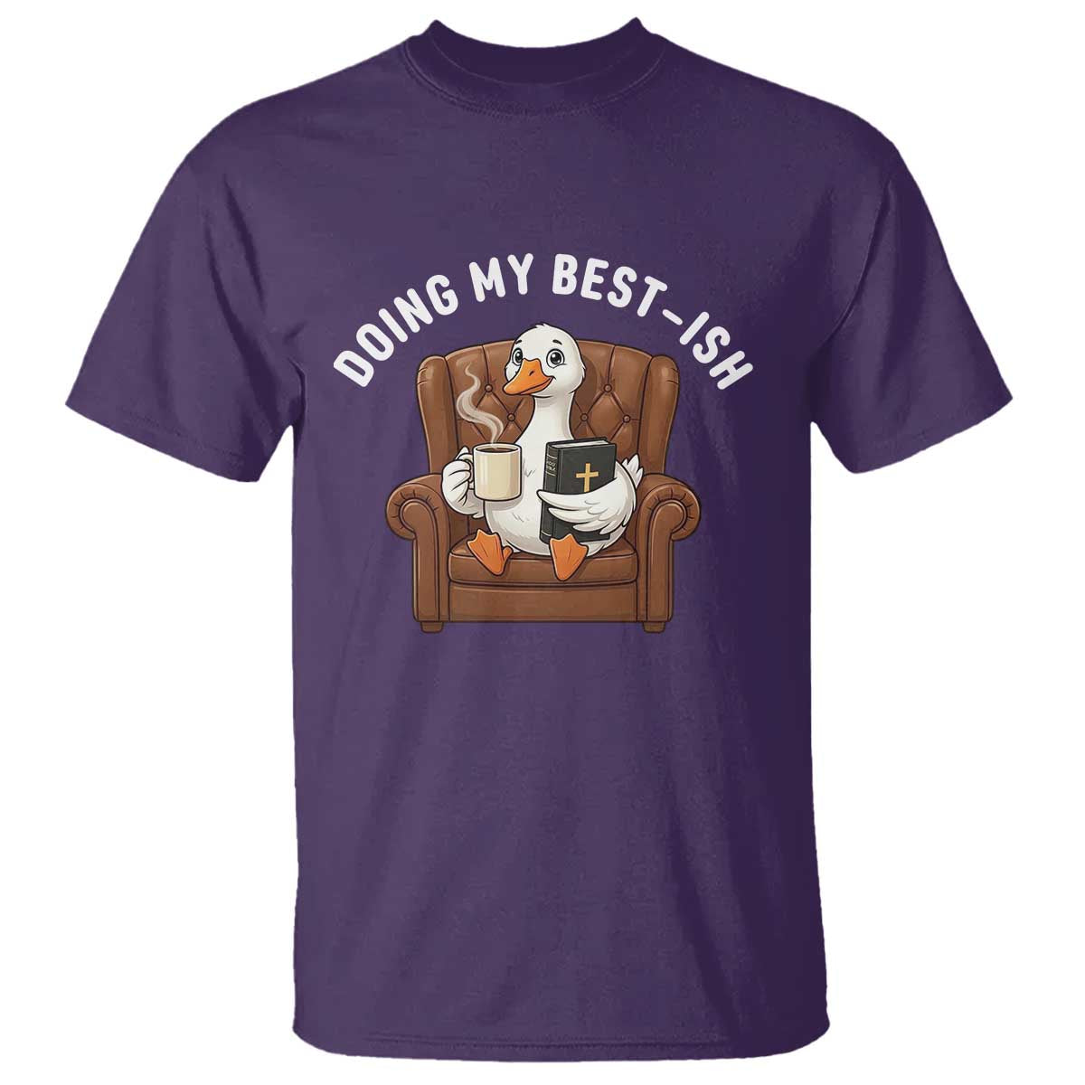 Doing My Best-ish T Shirt Funny Silly Goose Sarcastic Joke