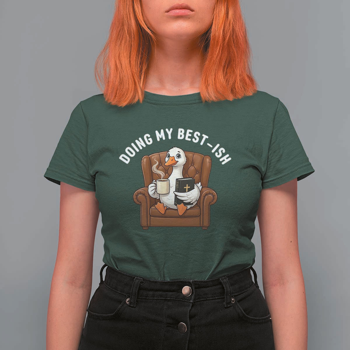 Doing My Best-ish T Shirt For Women Funny Silly Goose Sarcastic Joke