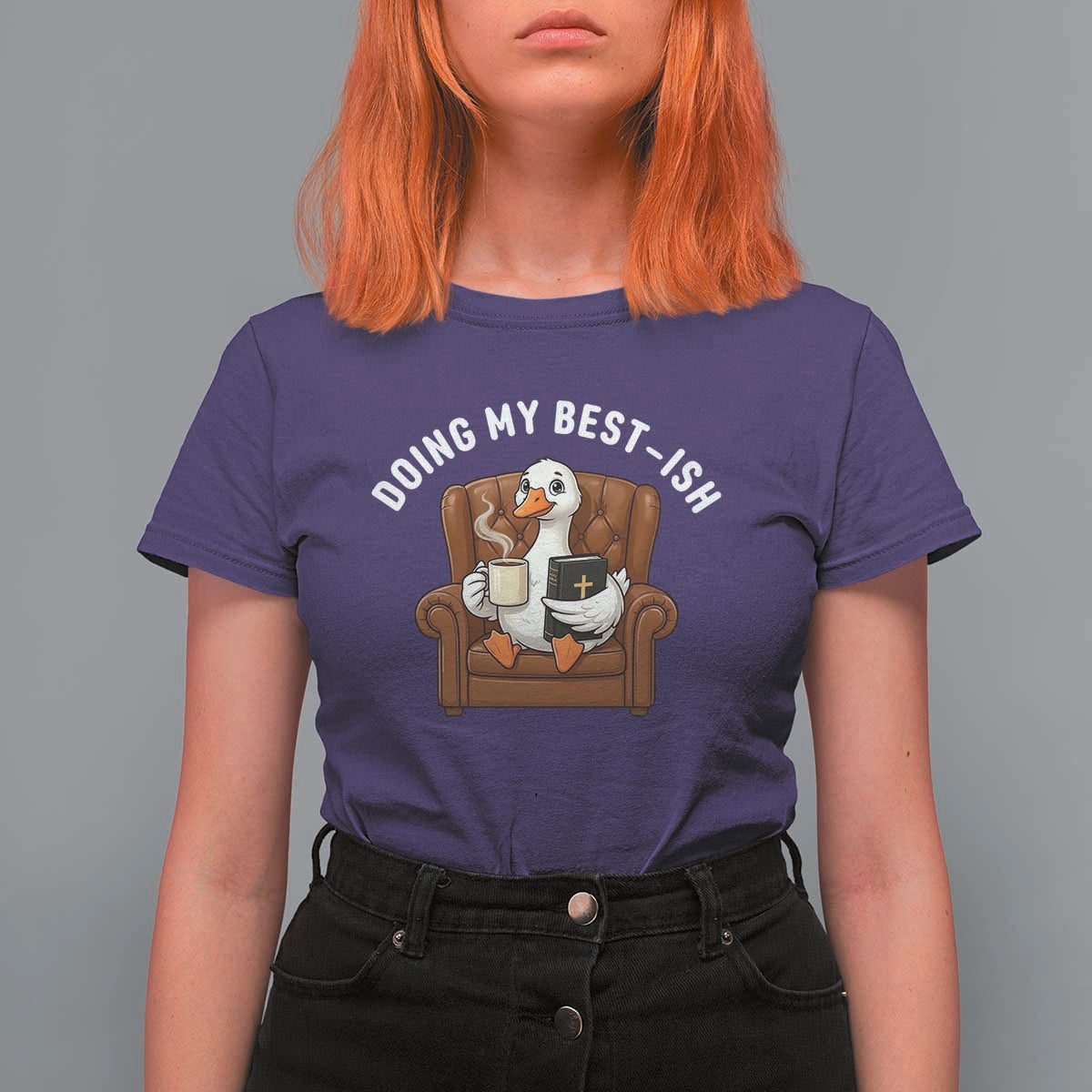 Doing My Best-ish T Shirt For Women Funny Silly Goose Sarcastic Joke