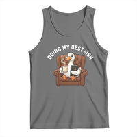 Doing My Best-ish Tank Top Funny Silly Goose Sarcastic Joke