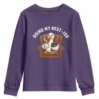 Doing My Best-ish Youth Sweatshirt Funny Silly Goose Sarcastic Joke
