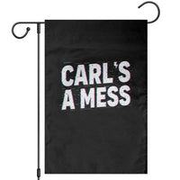 Carl's a Mess Garden Flag Funny Reality TV