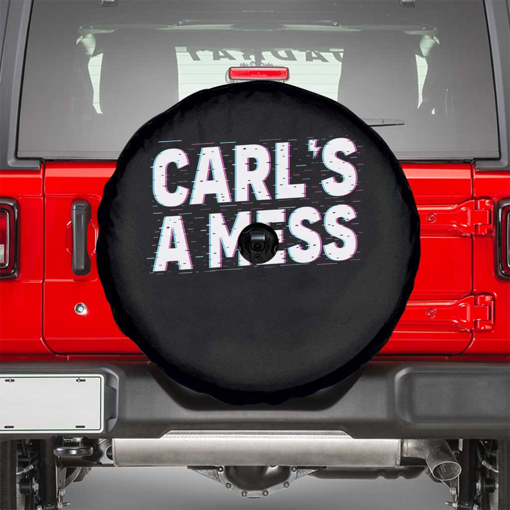 Carl's a Mess Spare Tire Cover Funny Reality TV