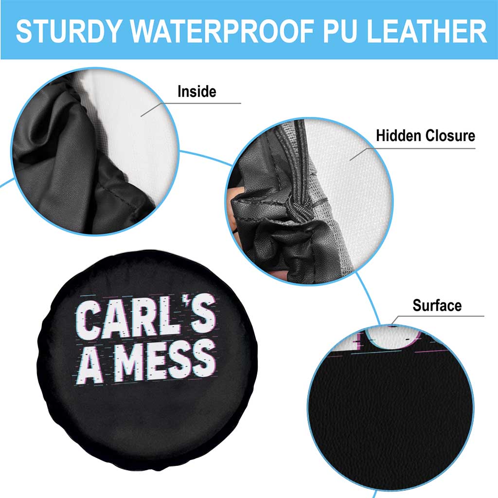 Carl's a Mess Spare Tire Cover Funny Reality TV