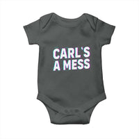 Carl's a Mess Baby Onesie Funny Reality TV