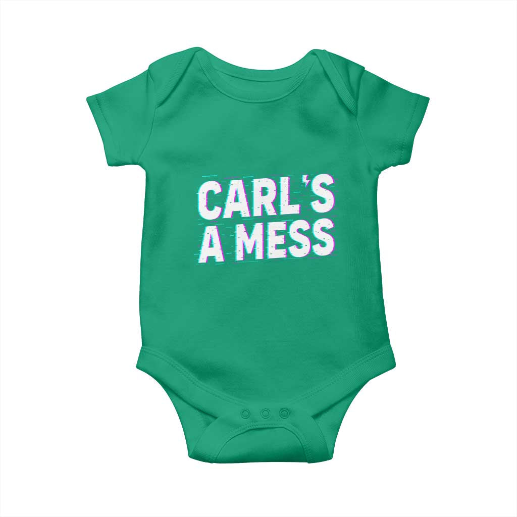 Carl's a Mess Baby Onesie Funny Reality TV