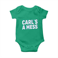 Carl's a Mess Baby Onesie Funny Reality TV
