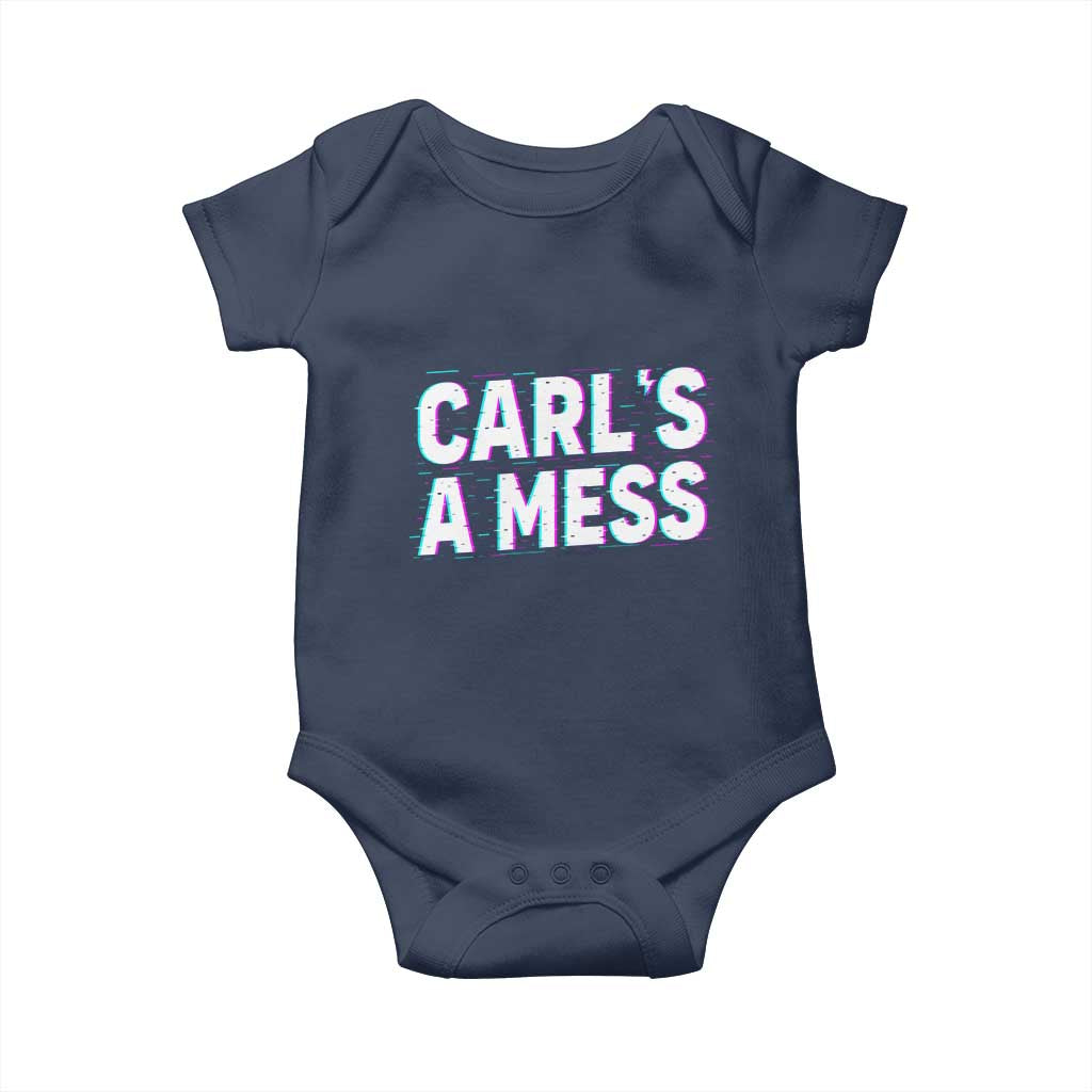 Carl's a Mess Baby Onesie Funny Reality TV