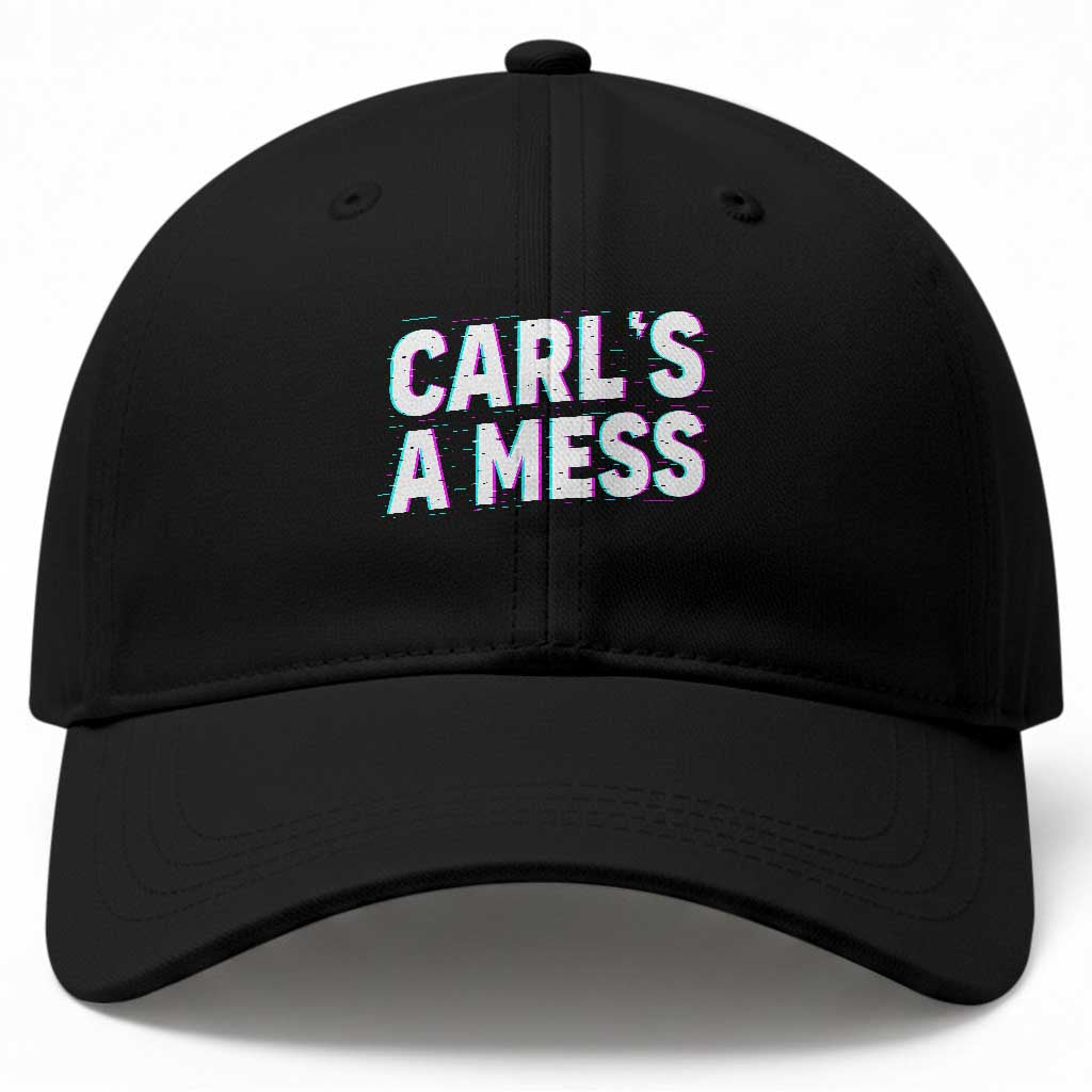 Carl's a Mess Baseball Cap Funny Reality TV