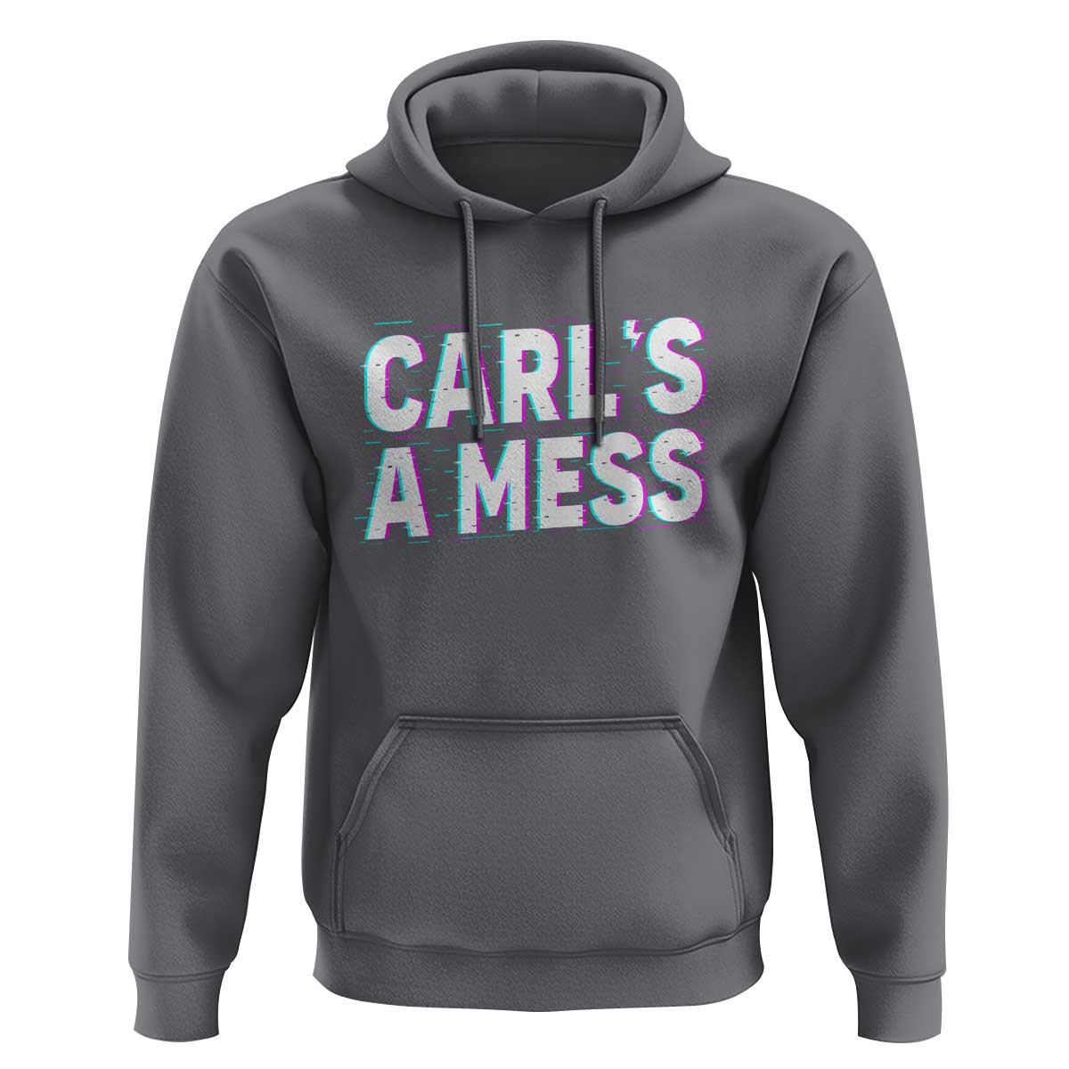 Carl's a Mess Hoodie Funny Reality TV