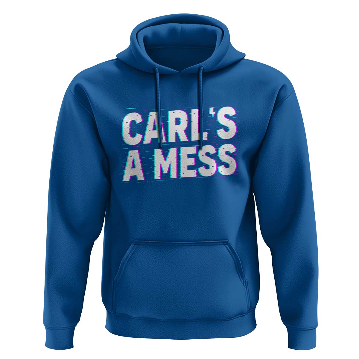 Carl's a Mess Hoodie Funny Reality TV