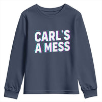 Carl's a Mess Youth Sweatshirt Funny Reality TV