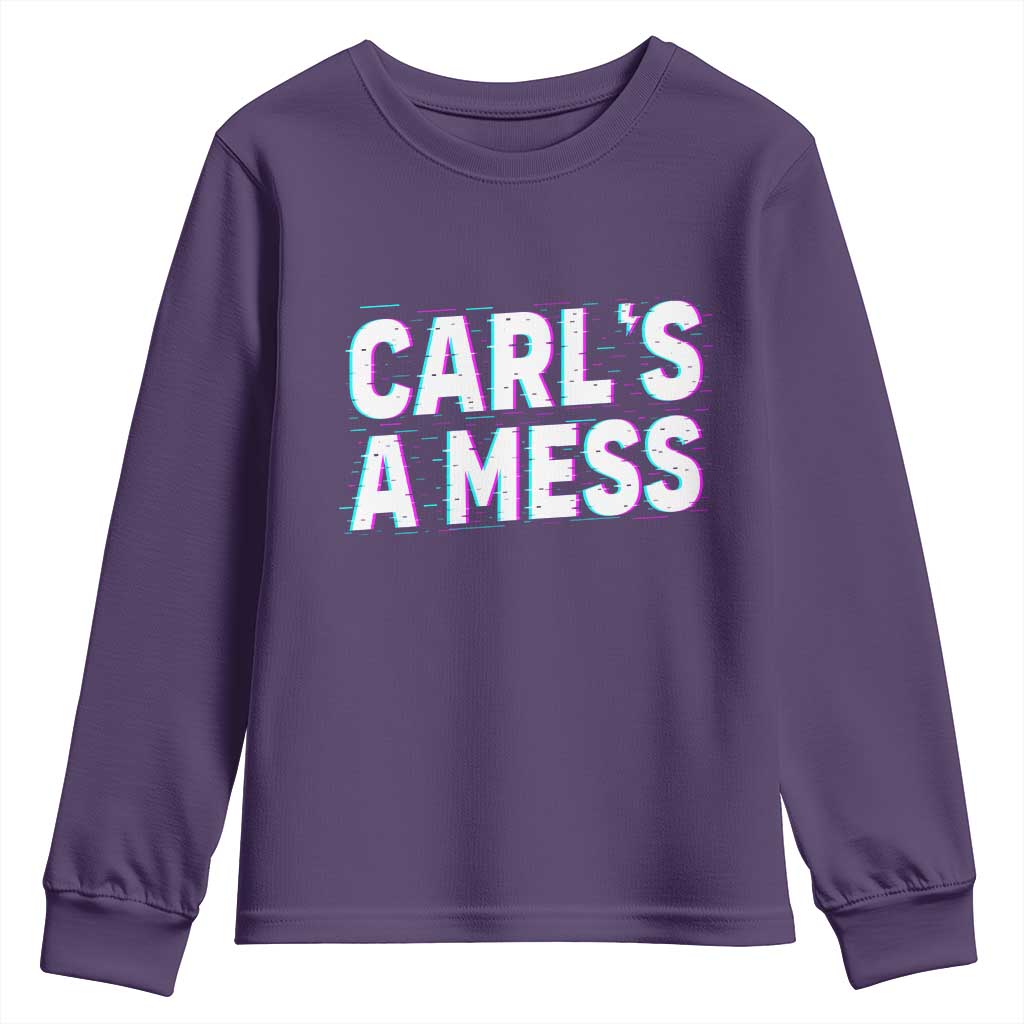 Carl's a Mess Youth Sweatshirt Funny Reality TV