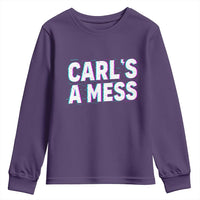 Carl's a Mess Youth Sweatshirt Funny Reality TV