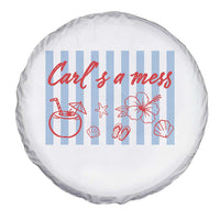 Carl's a Mess Spare Tire Cover Viral Sarcastic Reality TV