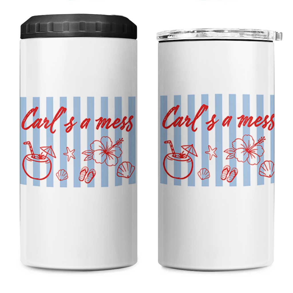 Carl's a Mess 4 in 1 Can Cooler Tumbler Viral Sarcastic Reality TV