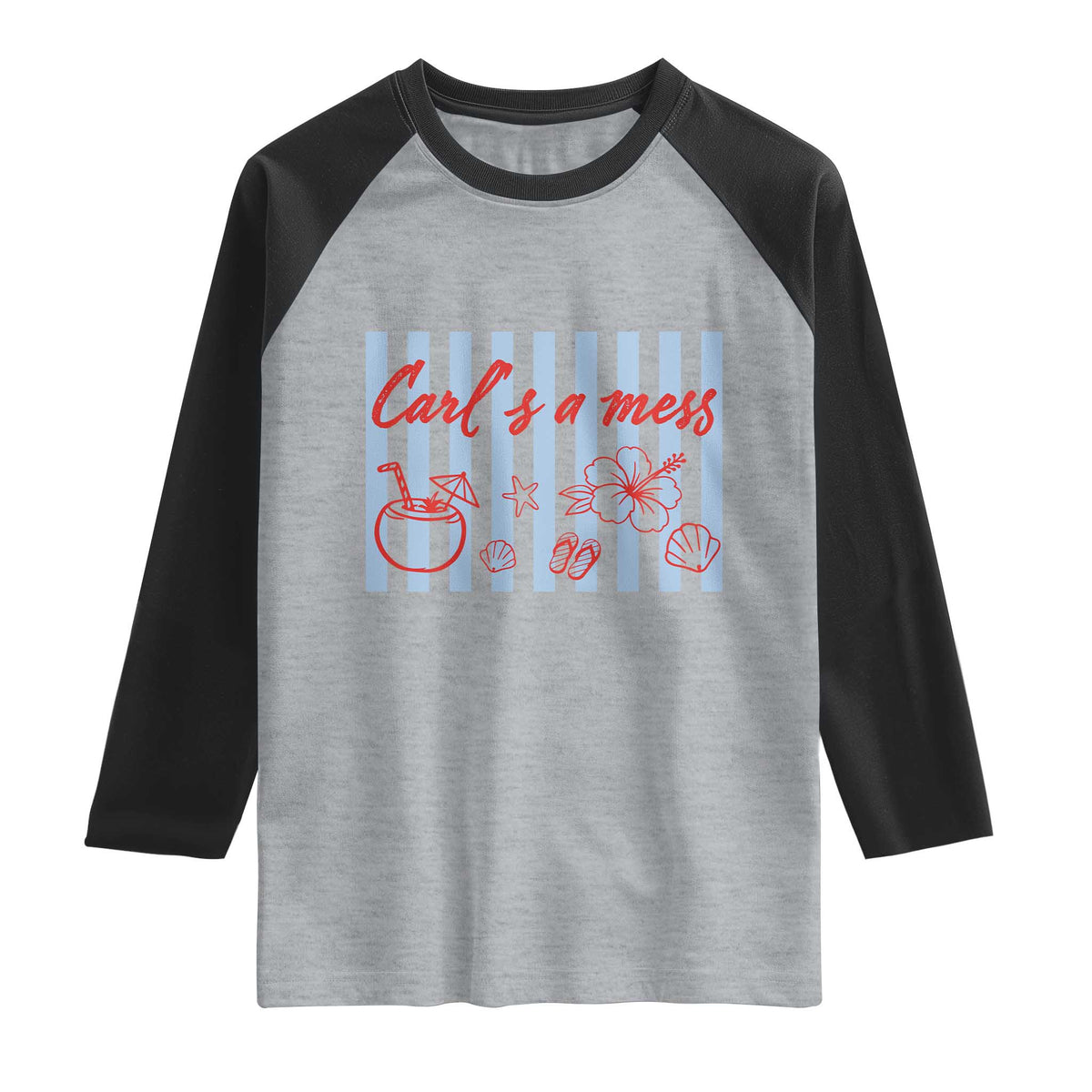 Carl's a Mess Raglan Shirt Viral Sarcastic Reality TV