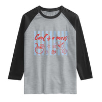 Carl's a Mess Raglan Shirt Viral Sarcastic Reality TV