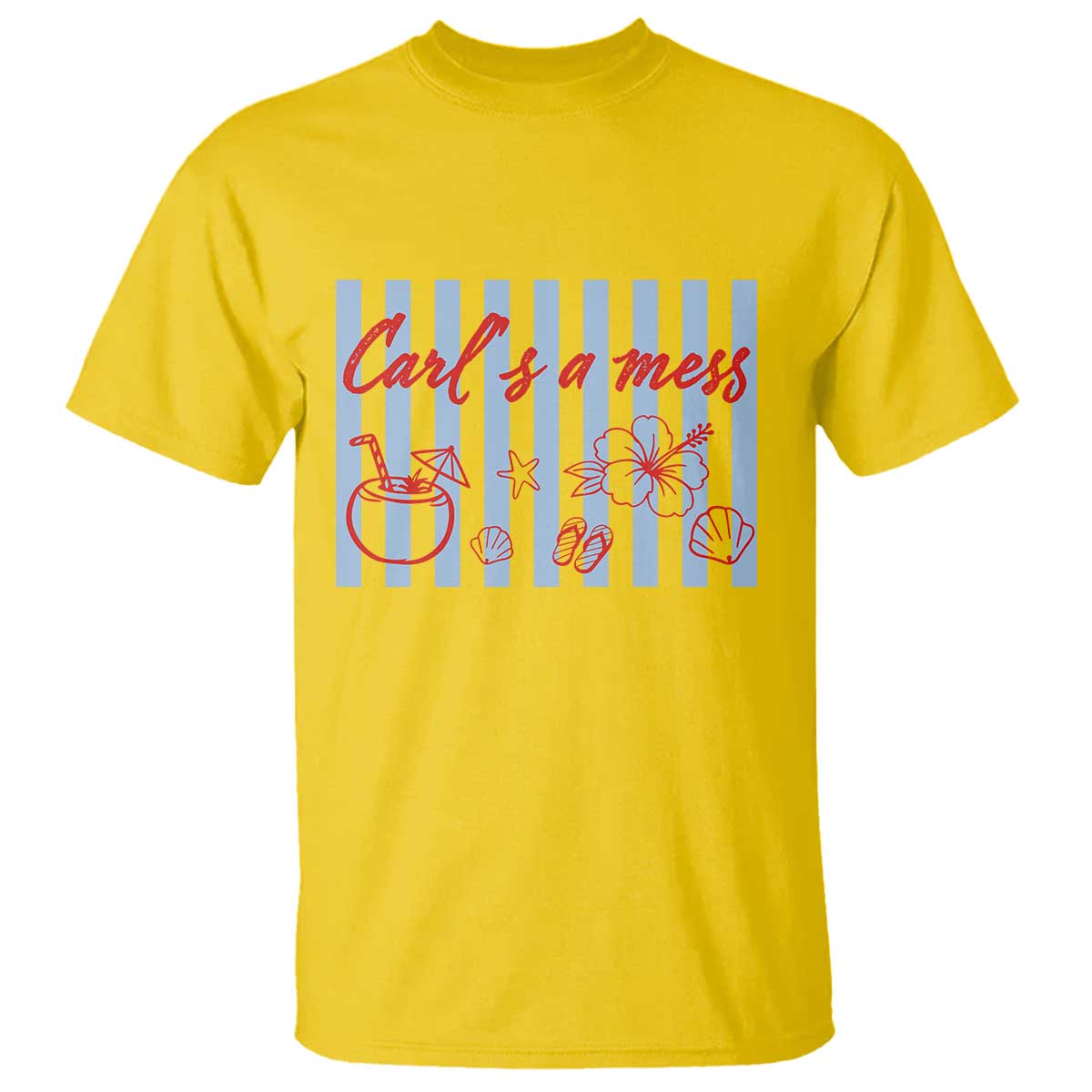 Carl's a Mess T Shirt Viral Sarcastic Reality TV
