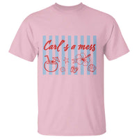 Carl's a Mess T Shirt Viral Sarcastic Reality TV