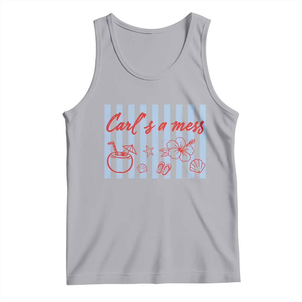Carl's a Mess Tank Top Viral Sarcastic Reality TV