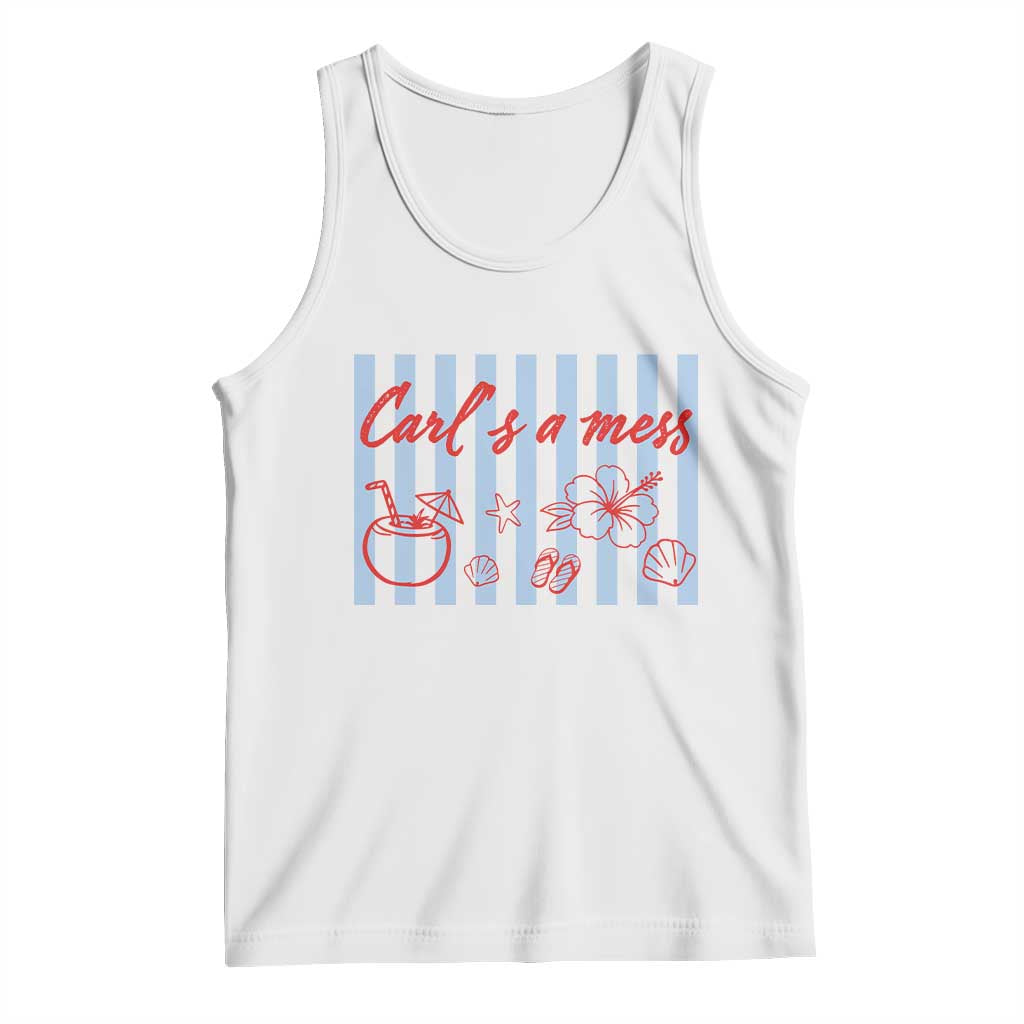 Carl's a Mess Tank Top Viral Sarcastic Reality TV