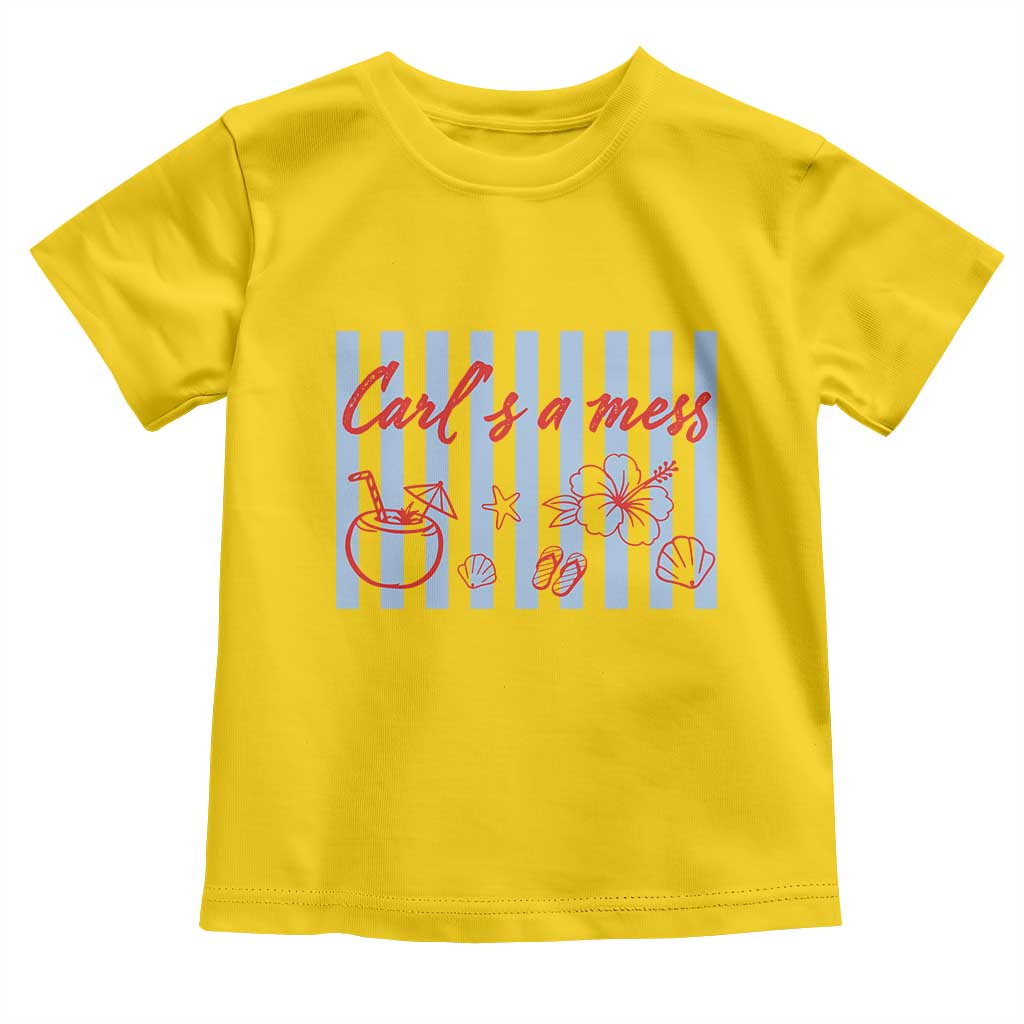 Carl's a Mess Toddler T Shirt Viral Sarcastic Reality TV