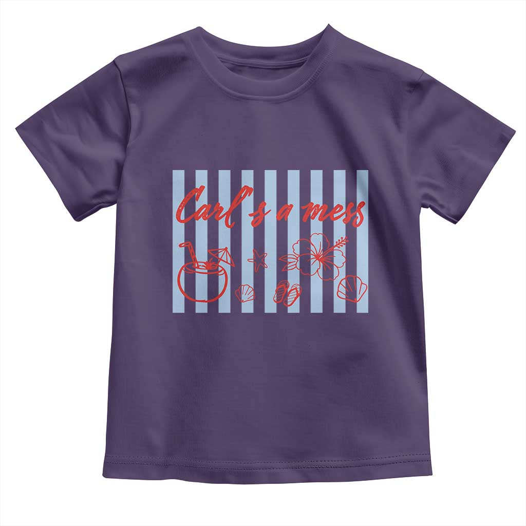Carl's a Mess Toddler T Shirt Viral Sarcastic Reality TV