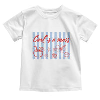 Carl's a Mess Toddler T Shirt Viral Sarcastic Reality TV