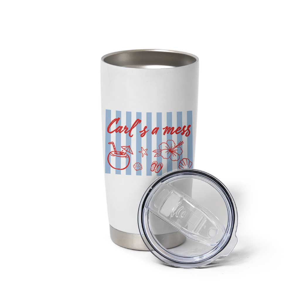 Carl's a Mess Tumbler Cup Viral Sarcastic Reality TV
