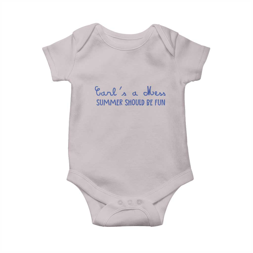 Summer Should be Fun Baby Onesie Funny Reality TV Carl's a Mess Meme