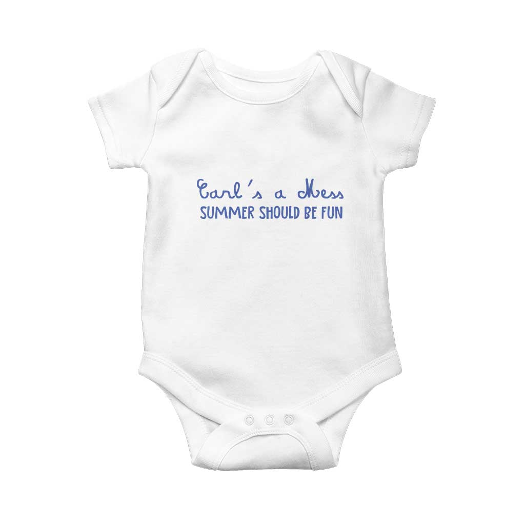 Summer Should be Fun Baby Onesie Funny Reality TV Carl's a Mess Meme