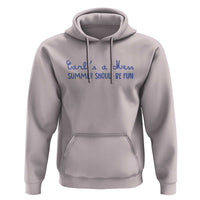 Summer Should be Fun Hoodie Funny Reality TV Carl's a Mess Meme
