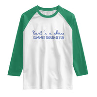Summer Should be Fun Raglan Shirt Funny Reality TV Carl's a Mess Meme