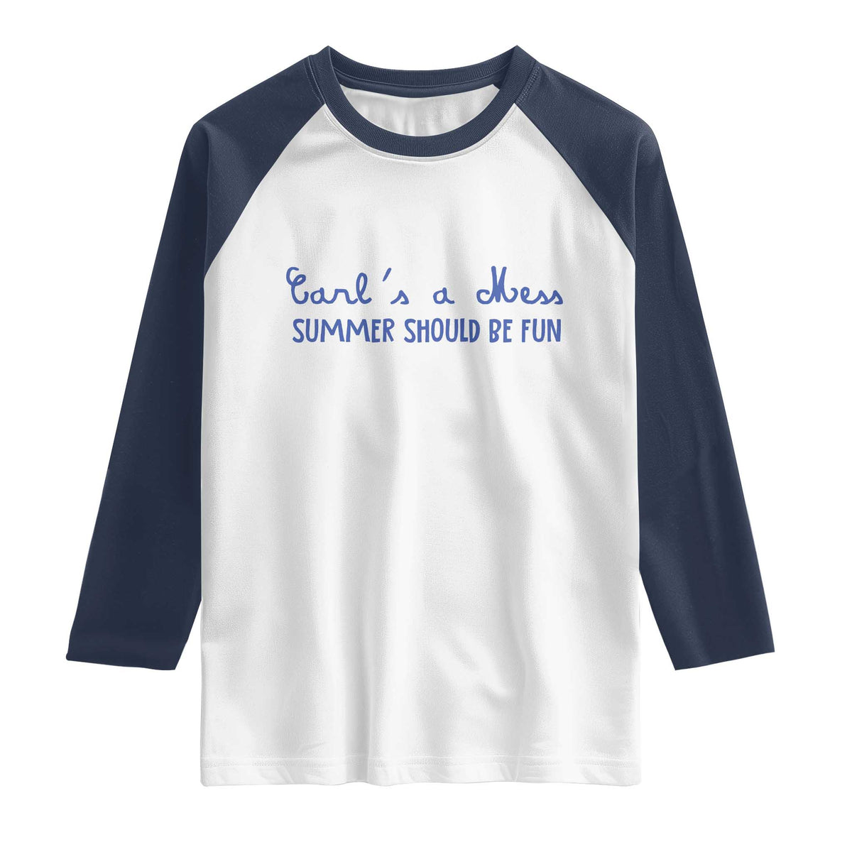 Summer Should be Fun Raglan Shirt Funny Reality TV Carl's a Mess Meme