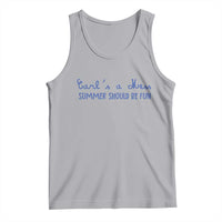 Summer Should be Fun Tank Top Funny Reality TV Carl's a Mess Meme